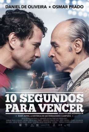 Filme 10 Segundos Para Vencer - Nacional - Torrent