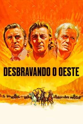 Filme A Caminho do Oeste - Desbravando o Oeste - Torrent