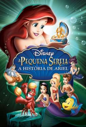 Filme A Pequena Sereia 3 - A História de Ariel - Torrent