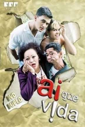 Filme Ai Que Vida - Torrent