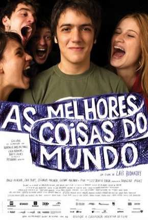 Filme As Melhores Coisas do Mundo - Torrent