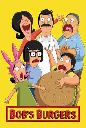 Desenho Bobs Burgers - 9ª Temporada Legendada - Torrent