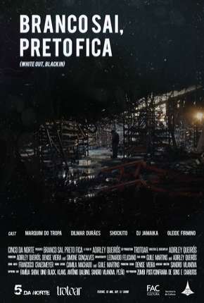 Filme Branco Sai Preto Fica - Torrent