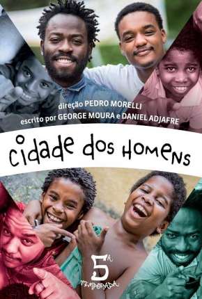 Série Cidade dos Homens - Minissérie - Torrent