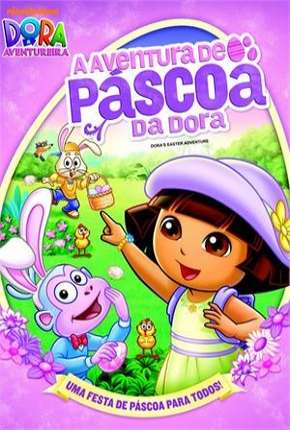 Capa Dora a Aventureira - A Aventura de Páscoa da Dora