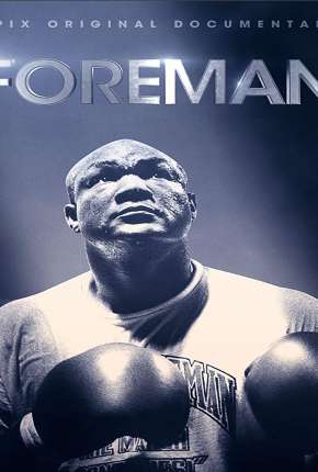 Filme Foreman - Legendado - Torrent