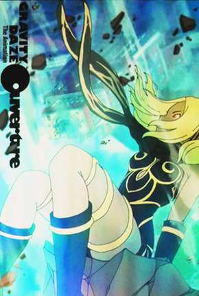 Filme Gravity Daze the Animation - Ouverture - Torrent