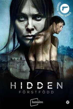 Série Hidden: Förstfödd - Legendada - Torrent