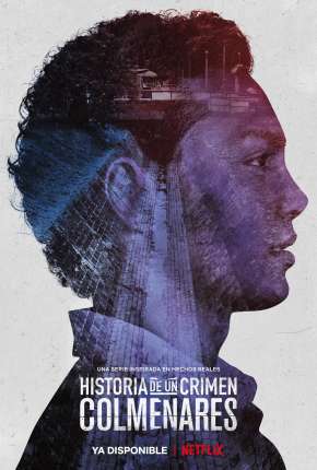 Série História de um Crime - Colmenares Legendada - Torrent