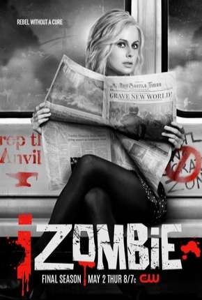 Série iZombie - 5ª Temporada Legendada - Torrent