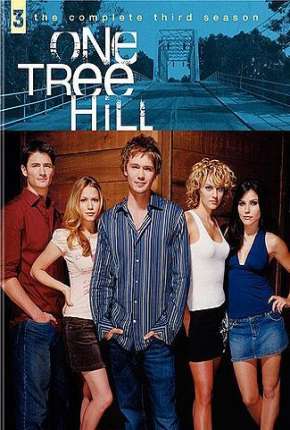 Série Lances da Vida - One Tree Hill 3ª Temporada - Torrent