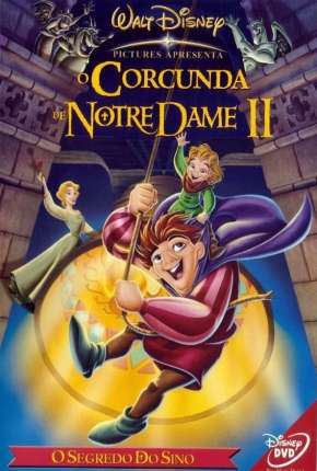 Filme O Corcunda de Notre Dame 2 - O Segredo do Sino - Torrent