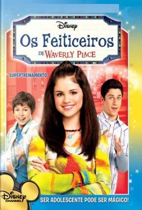 Série Os Feiticeiros de Waverly Place - Torrent