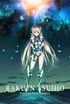 Filme Rakuen Tsuiho - Expelled from Paradise - Torrent