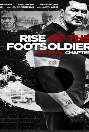 Filme Rise of the Footsoldier 3 - Legendado - Torrent