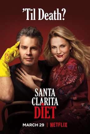 Série Santa Clarita Diet - 3ª Temporada - Torrent