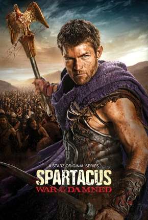 Série Spartacus - A Guerra dos Condenados - Torrent