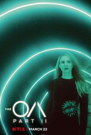 Série The OA - 2ª Temporada - Torrent