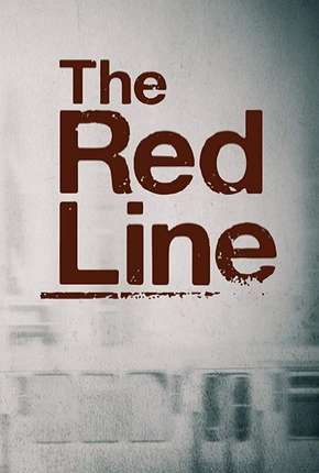 Série The Red Line - Legendada - Torrent