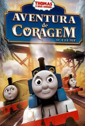 Capa Thomas E Seus Amigos - Aventura De Coragem O Filme