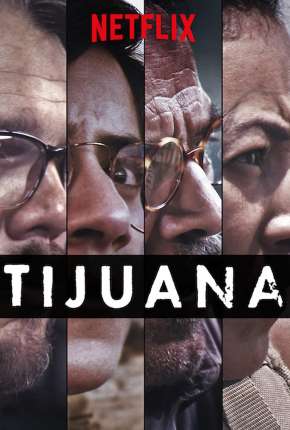 Série Tijuana - Torrent