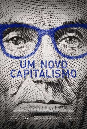 Filme Um Novo Capitalismo - Torrent