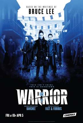 Série Warrior - 1ª Temporada Legendada - Torrent