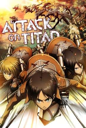 Anime Ataque dos Titãs - Shingeki no kyojin 1ª Temporada - Torrent