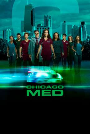 Série Chicago Med - Atendimento de Emergência - 5ª Temporada Legendada - Torrent