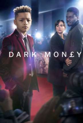 Série Dark Money - Legendada - Torrent