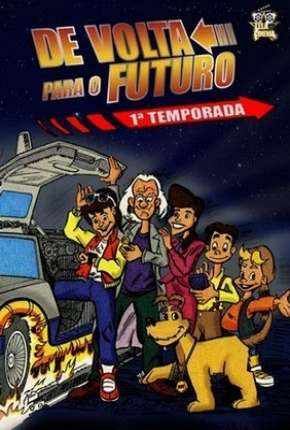 Desenho De Volta para o Futuro - Série Animada - Torrent