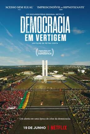 Filme Democracia em Vertigem (Oscar 2020) - Torrent