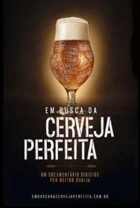 Filme Em Busca da Cerveja Perfeita - Torrent