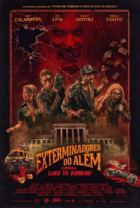 Filme Exterminadores do Além Contra a Loira do Banheiro - Torrent