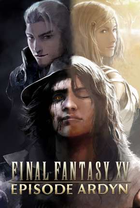 Anime Final Fantasy XV - Episode Ardyn - Prologue - Torrent