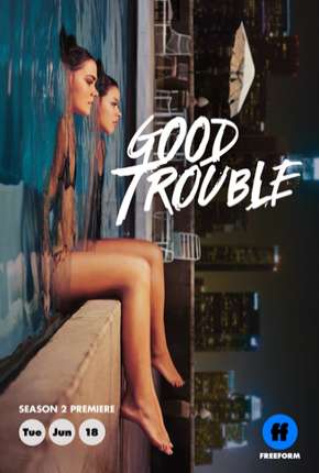 Série Good Trouble - 2ª Temporada Legendada - Torrent