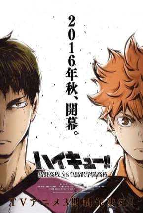 Anime Haikyuu!! Karasuno Koukou VS Shiratorizawa Gakuen Koukou - 3ª Temporada - Torrent