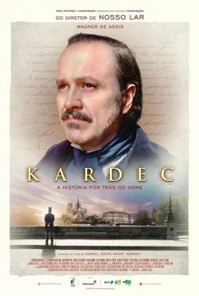 Filme Kardec - A História Por Trás do Nome - Torrent