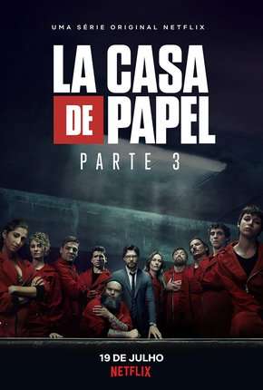 Série La Casa de Papel - 3ª Temporada Completa - Torrent