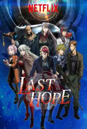 Anime Last Hope - Completa - Torrent