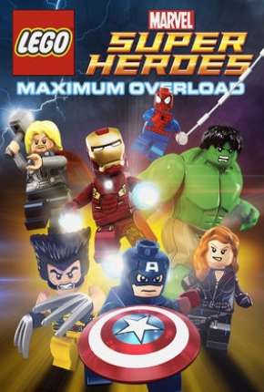 Desenho LEGO Marvel Super-Heróis - Sobrecarga Máxima - Torrent
