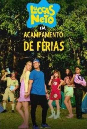 Filme Luccas Neto em - Acampamento de Férias - Torrent