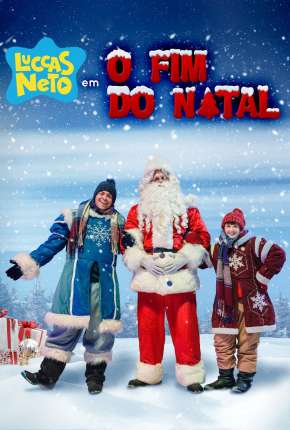 Filme Luccas Neto em - O Fim do Natal - Torrent