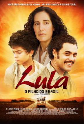 Filme Lula, o Filho do Brasil - Torrent