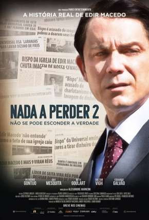 Filme Nada a Perder 2 - Não Se Pode Esconder a Verdade - Torrent