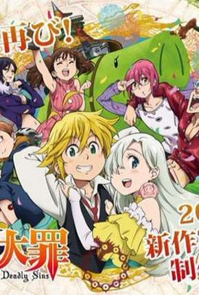 Anime Nanatsu no Taizai - Imashime no Fukkatsu - 2ª Temporada Completa - Torrent