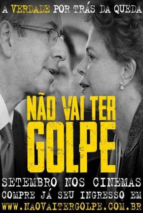 Filme Não Vai Ter Golpe! - Torrent