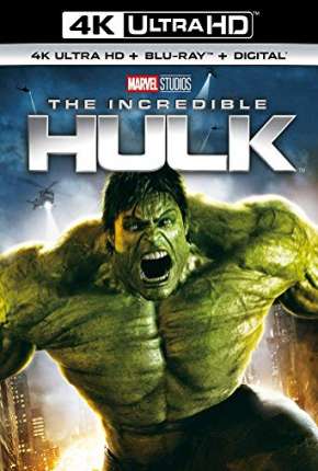 Filme O Incrível Hulk 4K - Torrent