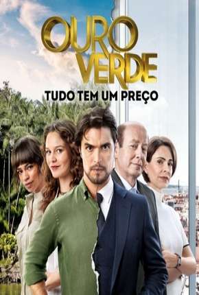 Série Ouro verde - Novela - Torrent