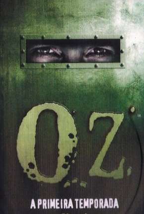 Série Oz - 1ª Temporada Completa - Torrent